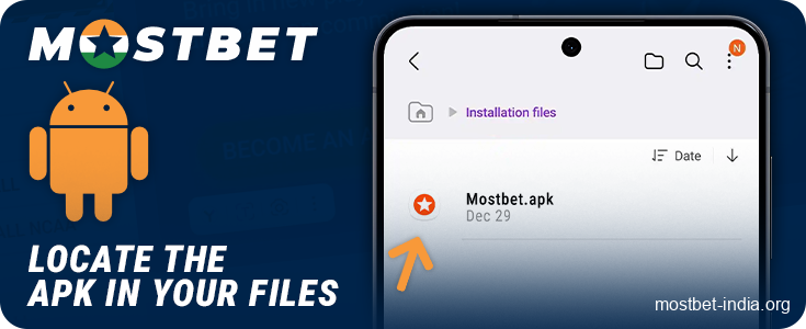 Find the downloaded Mostbet casino APK file on your Android device
